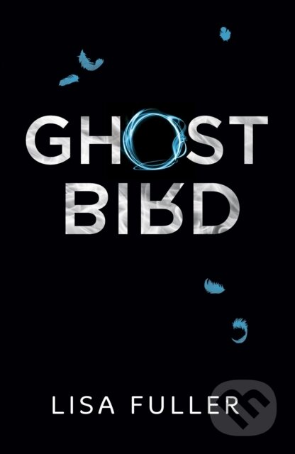 Kniha: Ghost Bird (Lisa Fuller). Old Barn Books, 2021 Kniha: Ghost Bird (Lisa Fuller). Old Barn Books, 2021