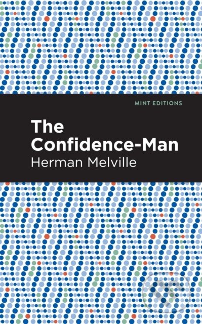Kniha: The Confidence-Man (Herman Melville). , 2021 Kniha: The Confidence-Man (Herman Melville). , 2021