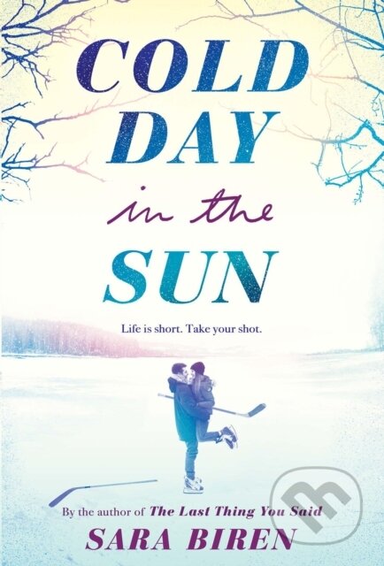 Kniha: Cold Day in the Sun (Sara Biren). , 2021 Kniha: Cold Day in the Sun (Sara Biren). , 2021