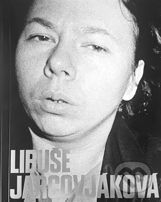 Kniha: Libuše Jarcovjáková (Lucie Černá). Národní galerie v Praze, 2025 Kniha: Libuše Jarcovjáková (Lucie Černá). Národní galerie v Praze, 2025