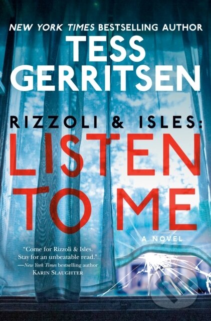 Kniha: Rizzoli & Isles: Listen to Me (Tess Gerritsen). Ballantine, 2022 Kniha: Rizzoli & Isles: Listen to Me (Tess Gerritsen). Ballantine, 2022