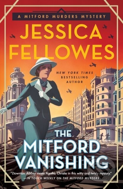 Kniha: The Mitford Vanishing (Jessica Fellowes). Minotaur Books, 2022 Kniha: The Mitford Vanishing (Jessica Fellowes). Minotaur Books, 2022