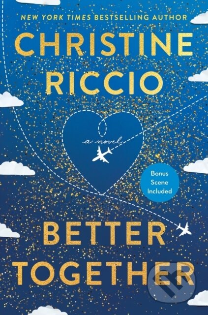 Kniha: Better Together (Christine Riccio). Wednesday Books, 2023 Kniha: Better Together (Christine Riccio). Wednesday Books, 2023