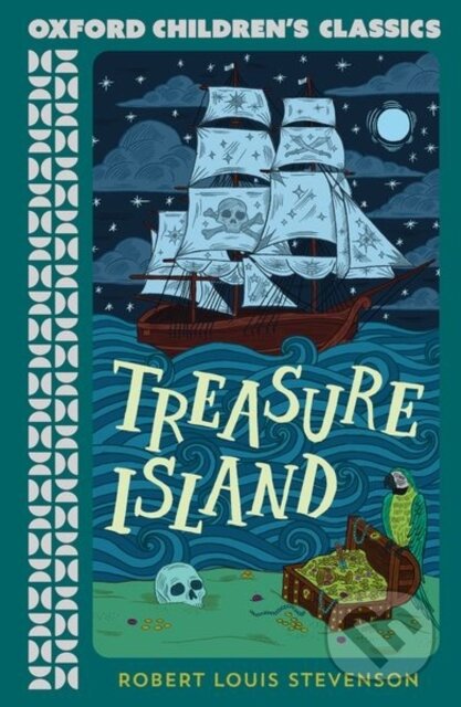 Kniha: Oxford Children's Classics: Treasure Island (Robert Louis Stevenson). Oxford University Press, 2023 Kniha: Oxford Children's Classics: Treasure Island (Robert Louis Stevenson). Oxford University Press, 2023