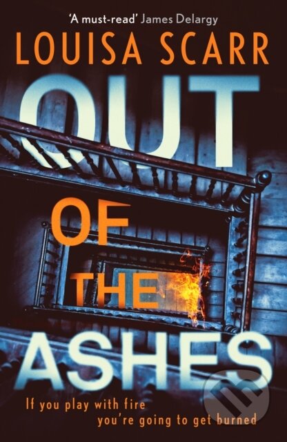 Kniha: Out of the Ashes (Louisa Scarr). Canelo, 2023 Kniha: Out of the Ashes (Louisa Scarr). Canelo, 2023