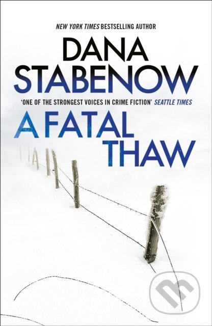 Kniha: A Fatal Thaw (Stabenow Dana). Head of Zeus, 2023 Kniha: A Fatal Thaw (Stabenow Dana). Head of Zeus, 2023