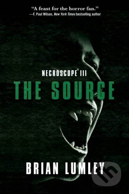 Kniha: Necroscope III: The Source (Brian Lumley). Tor Nightfire, 2023 Kniha: Necroscope III: The Source (Brian Lumley). Tor Nightfire, 2023
