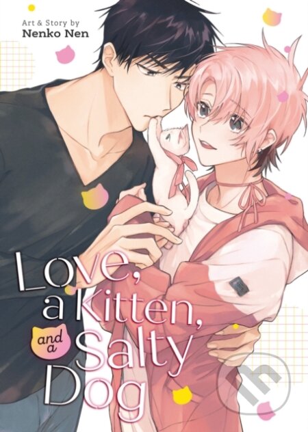 Kniha: Love, a Kitten, and a Salty Dog (Nenko Nen). Seven Seas, 2024 Kniha: Love, a Kitten, and a Salty Dog (Nenko Nen). Seven Seas, 2024