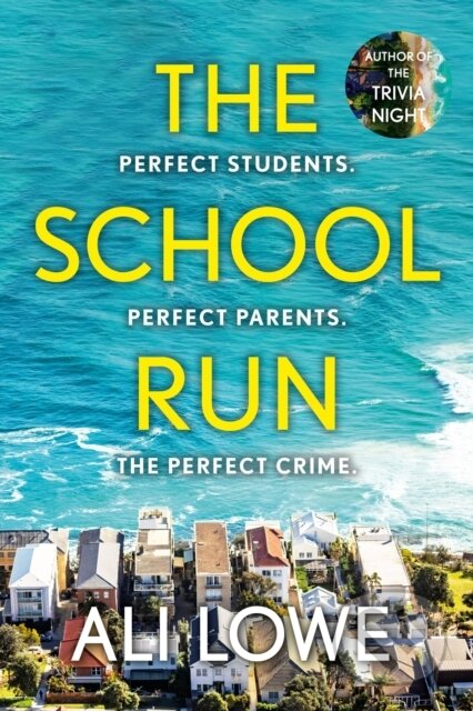 Kniha: The School Run (Ali Lowe). Hodder and Stoughton, 2024 Kniha: The School Run (Ali Lowe). Hodder and Stoughton, 2024