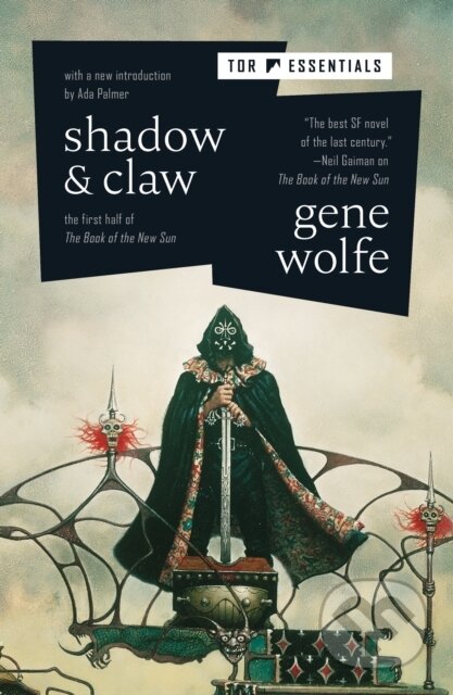 Kniha: Shadow & Claw (Gene Wolfe). Tor Books, 2021 Kniha: Shadow & Claw (Gene Wolfe). Tor Books, 2021