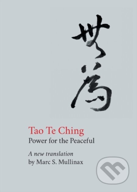 Kniha: Tao te Ching (Lao Tzu). Forpress, 2021 Kniha: Tao te Ching (Lao Tzu). Forpress, 2021