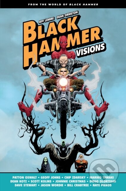 Kniha: Black Hammer: Visions Volume 1 (Geoff Johns, Patton Oswalt a Chip Zdarsky). , 2021 Kniha: Black Hammer: Visions Volume 1 (Geoff Johns, Patton Oswalt a Chip Zdarsky). , 2021