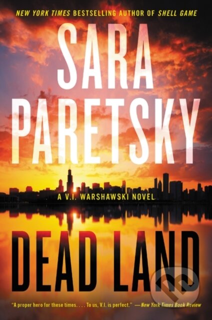 Kniha: Dead Land (Sara Paretsky). , 2021 Kniha: Dead Land (Sara Paretsky). , 2021