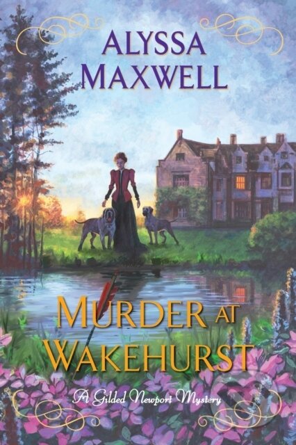 Kniha: Murder at Wakehurst (Alyssa Maxwell). Kensington Publishing Corporation, 2022 Kniha: Murder at Wakehurst (Alyssa Maxwell). Kensington Publishing Corporation, 2022