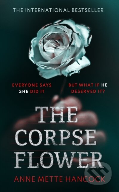 Kniha: The Corpse Flower (Anne Mette Hancock). Swift Press, 2022 Kniha: The Corpse Flower (Anne Mette Hancock). Swift Press, 2022