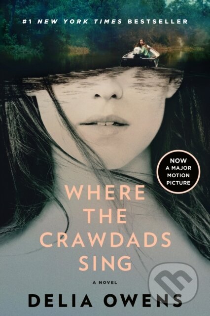 Kniha: Where the Crawdads Sing (Movie Tie-In) (Delia Owens). , 2022 Kniha: Where the Crawdads Sing (Movie Tie-In) (Delia Owens). , 2022