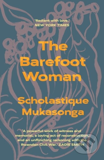 Kniha: The Barefoot Woman (Scholastique Mukasonga). Daunt Books, 2022 Kniha: The Barefoot Woman (Scholastique Mukasonga). Daunt Books, 2022