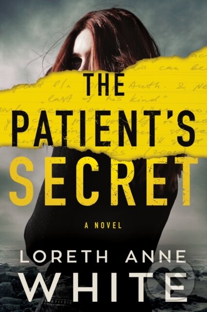 Kniha: The Patient's Secret (Loreth Anne White). , 2022 Kniha: The Patient's Secret (Loreth Anne White). , 2022