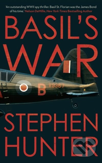 Kniha: Basil's War (Stephen Hunter). Head of Zeus, 2022 Kniha: Basil's War (Stephen Hunter). Head of Zeus, 2022