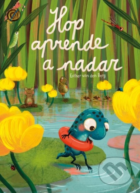 Kniha: Hop aprende a nadar (Esther van den Berg). Clavis Publishing, 2022 Kniha: Hop aprende a nadar (Esther van den Berg). Clavis Publishing, 2022