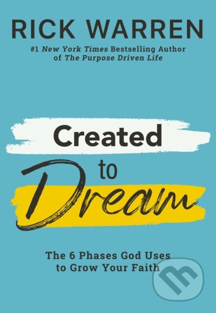Kniha: Created to Dream (Warren Rick). Zondervan, 2023 Kniha: Created to Dream (Warren Rick). Zondervan, 2023