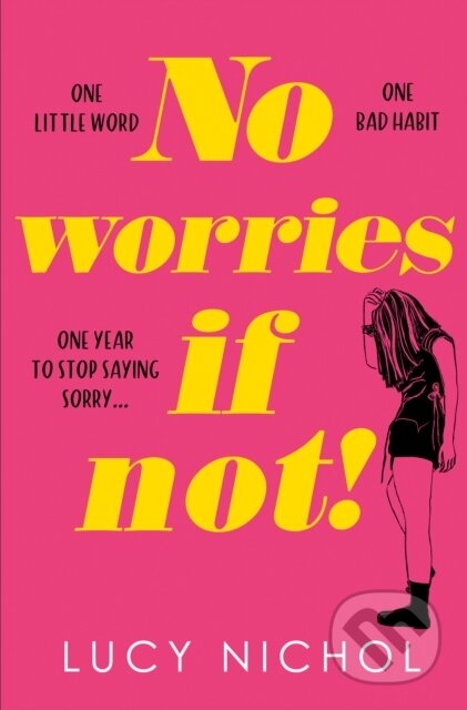 Kniha: No Worries If Not! (Lucy Nichol). HarperCollins, 2023 Kniha: No Worries If Not! (Lucy Nichol). HarperCollins, 2023