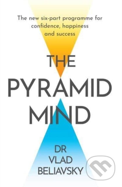 Kniha: The Pyramid Mind (Dr Vlad Beliavsky). Simon & Schuster, 2023 Kniha: The Pyramid Mind (Dr Vlad Beliavsky). Simon & Schuster, 2023