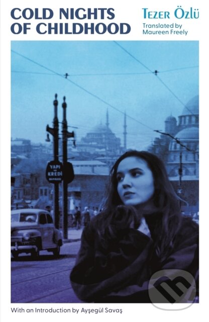 Kniha: Cold Nights of Childhood (Tezer Ozlu). Serpents Tail, 2023 Kniha: Cold Nights of Childhood (Tezer Ozlu). Serpents Tail, 2023