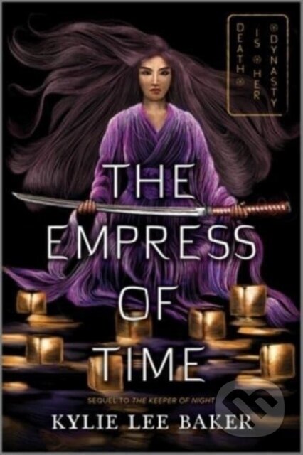 Kniha: The Empress of Time (Baker Kylie Lee). Inkyard, 2023 Kniha: The Empress of Time (Baker Kylie Lee). Inkyard, 2023