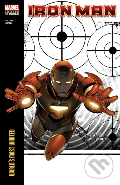 Kniha: Iron Man Modern Era Epic Collection: World's Most Wanted (Matt Fraction). , 2024 Kniha: Iron Man Modern Era Epic Collection: World's Most Wanted (Matt Fraction). , 2024