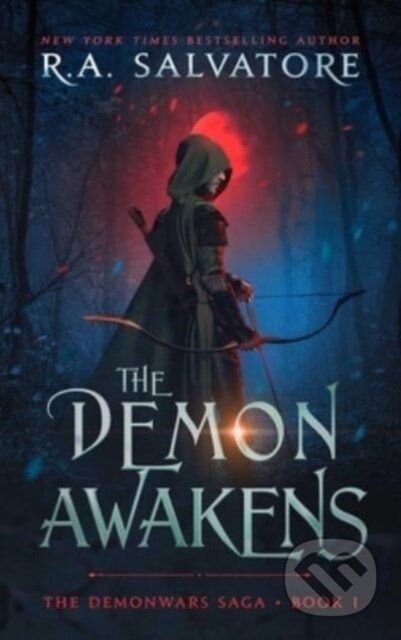 Kniha: The Demon Awakens (R A Salvatore). SAGA, 2024 Kniha: The Demon Awakens (R A Salvatore). SAGA, 2024