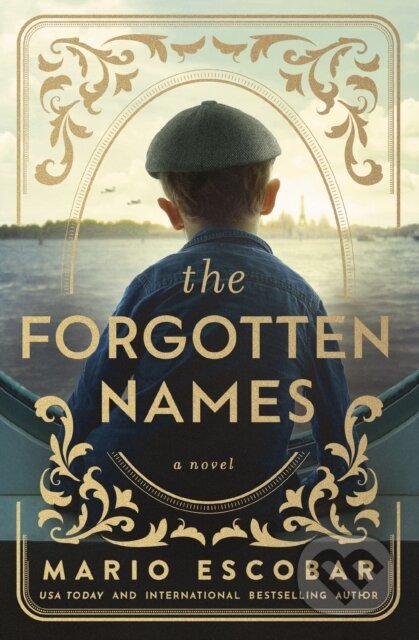 Kniha: The Forgotten Names (Mario Escobar). , 2024 Kniha: The Forgotten Names (Mario Escobar). , 2024