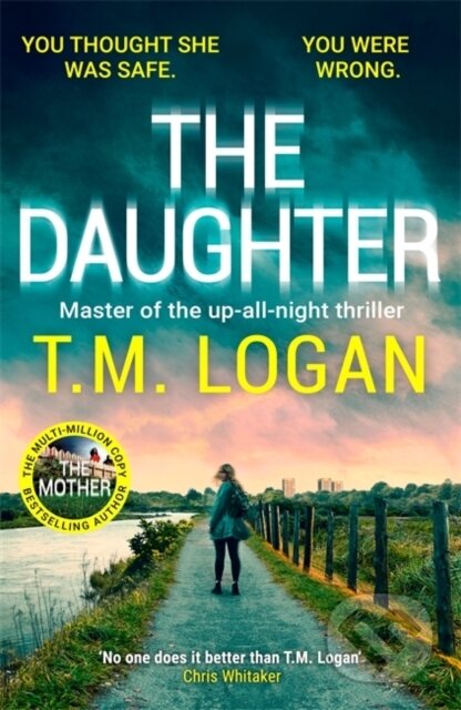 Kniha: The Daughter (T.M. Logan). Zaffre, 2025 Kniha: The Daughter (T.M. Logan). Zaffre, 2025