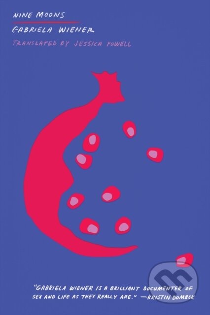 Kniha: Nine Moons (Gabriela Wiener). , 2021 Kniha: Nine Moons (Gabriela Wiener). , 2021