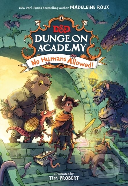 Kniha: Dungeons & Dragons: Dungeon Academy: No Humans Allowed! (Madeleine Roux). Farshore, 2021 Kniha: Dungeons & Dragons: Dungeon Academy: No Humans Allowed! (Madeleine Roux). Farshore, 2021