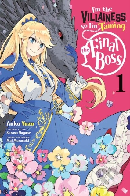 Kniha: I'm the Villainess, So I'm Taming the Final Boss, Vol. 1 (manga) (Anko Yuzu, Mai Murasaki, Rachel Pierce, Sarasa Nagase a Taylor Engel). Yen Press, 2021 Kniha: I'm the Villainess, So I'm Taming the Final Boss, Vol. 1 (manga) (Anko Yuzu, Mai Murasaki, Rachel Pierce, Sarasa Nagase a Taylor Engel). Yen Press, 2021