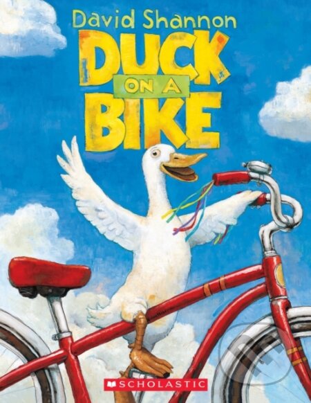 Kniha: Duck on a Bike (David Shannon). , 2021 Kniha: Duck on a Bike (David Shannon). , 2021