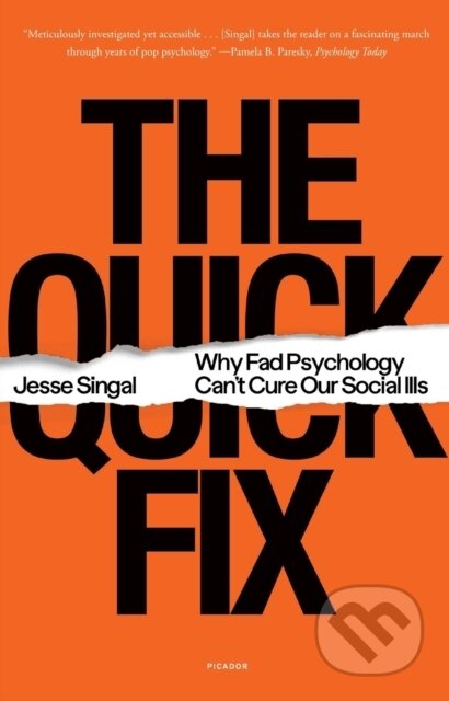 Kniha: The Quick Fix (Jesse Singal). Picador, 2022 Kniha: The Quick Fix (Jesse Singal). Picador, 2022