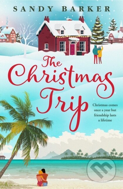 Kniha: The Christmas Trip (Sandy Barker). One More Chapter, 2022 Kniha: The Christmas Trip (Sandy Barker). One More Chapter, 2022
