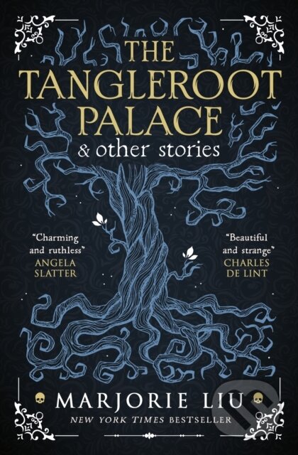 Kniha: The Tangleroot Palace (Marjorie Liu). Titan Books, 2022 Kniha: The Tangleroot Palace (Marjorie Liu). Titan Books, 2022