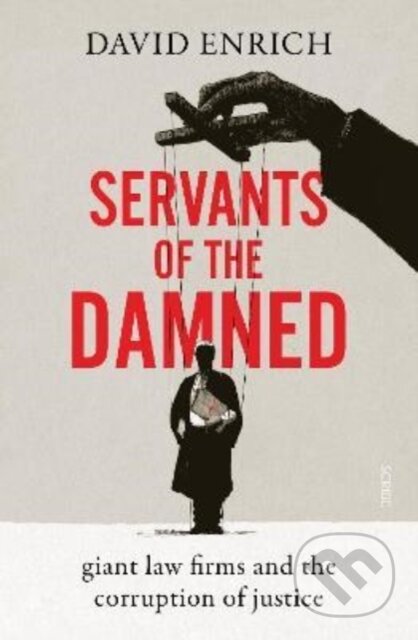 Kniha: Servants of the Damned (David Enrich). Scribe Publications, 2022 Kniha: Servants of the Damned (David Enrich). Scribe Publications, 2022