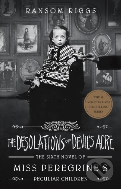 Kniha: Desolations of Devil's Acre (Ransom Riggs). , 2022 Kniha: Desolations of Devil's Acre (Ransom Riggs). , 2022