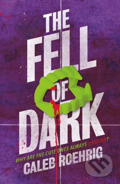Kniha: The Fell of Dark (Caleb Roehrig). Square Fish, 2023 Kniha: The Fell of Dark (Caleb Roehrig). Square Fish, 2023