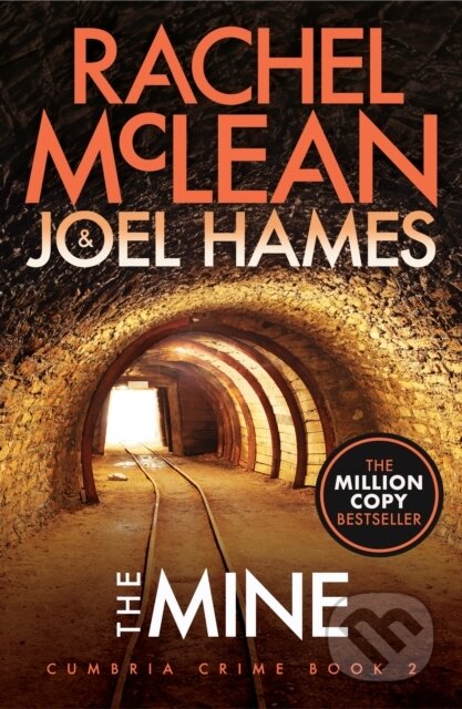 Kniha: The Mine (Joel Hames a Rachel McLean). , 2024 Kniha: The Mine (Joel Hames a Rachel McLean). , 2024
