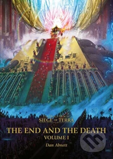 Kniha: The End and the Death: Volume I (Dan Abnett). Games Workshop, 2024 Kniha: The End and the Death: Volume I (Dan Abnett). Games Workshop, 2024