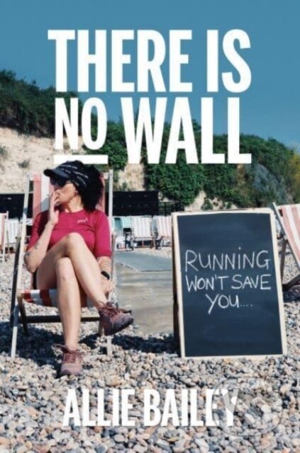 Kniha: There is No Wall (Allie Bailey). Vertebrate Publishing, 2024 Kniha: There is No Wall (Allie Bailey). Vertebrate Publishing, 2024