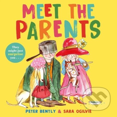 Kniha: Meet the Parents (Peter Bently). Simon & Schuster, 2024 Kniha: Meet the Parents (Peter Bently). Simon & Schuster, 2024