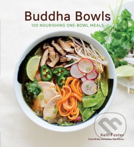 Kniha: Buddha Bowls (Kelli Foster). , 2024 Kniha: Buddha Bowls (Kelli Foster). , 2024