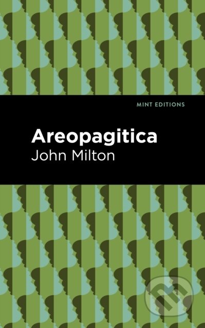 Kniha: Aeropagitica (John Milton). , 2021 Kniha: Aeropagitica (John Milton). , 2021