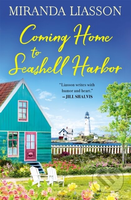 Kniha: Coming Home to Seashell Harbor (Miranda Liasson). Forever, 2021 Kniha: Coming Home to Seashell Harbor (Miranda Liasson). Forever, 2021